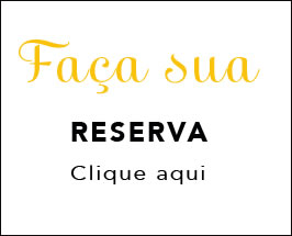 Faça sua reserva aqui